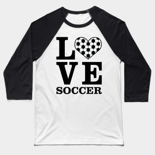 Love Soccer / Football Baseball T-Shirt